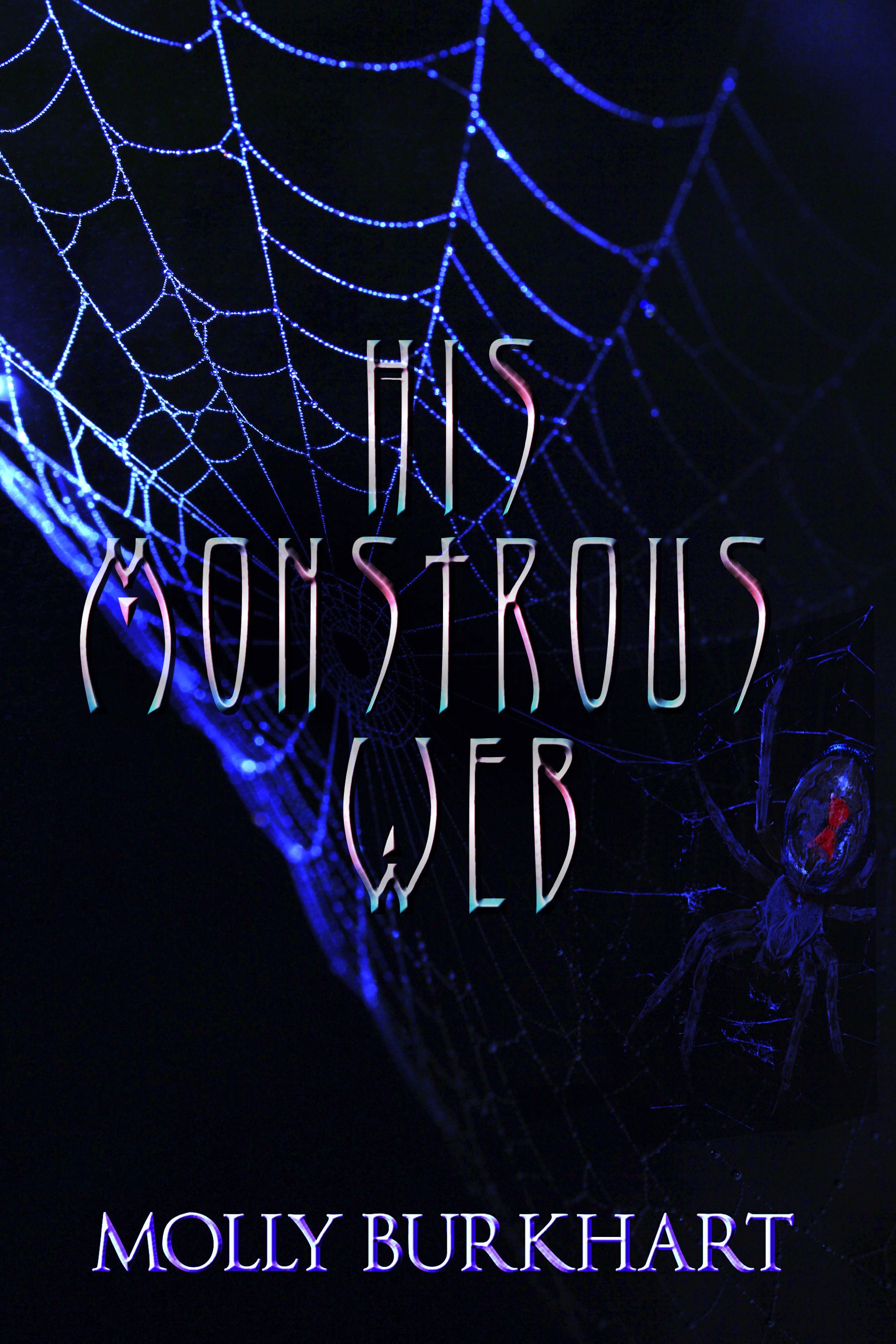 His Monstrous Web: Spider Love Duology Book 1