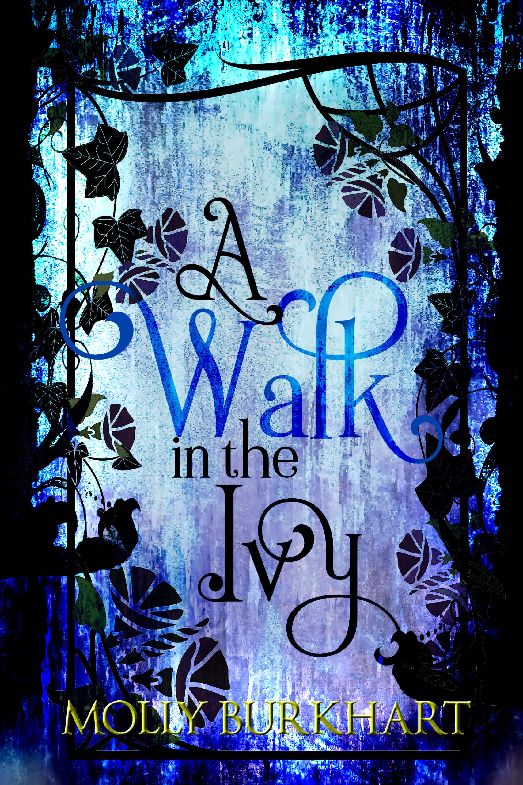 A Walk in the Ivy: Ivy House Trilogy Book 1