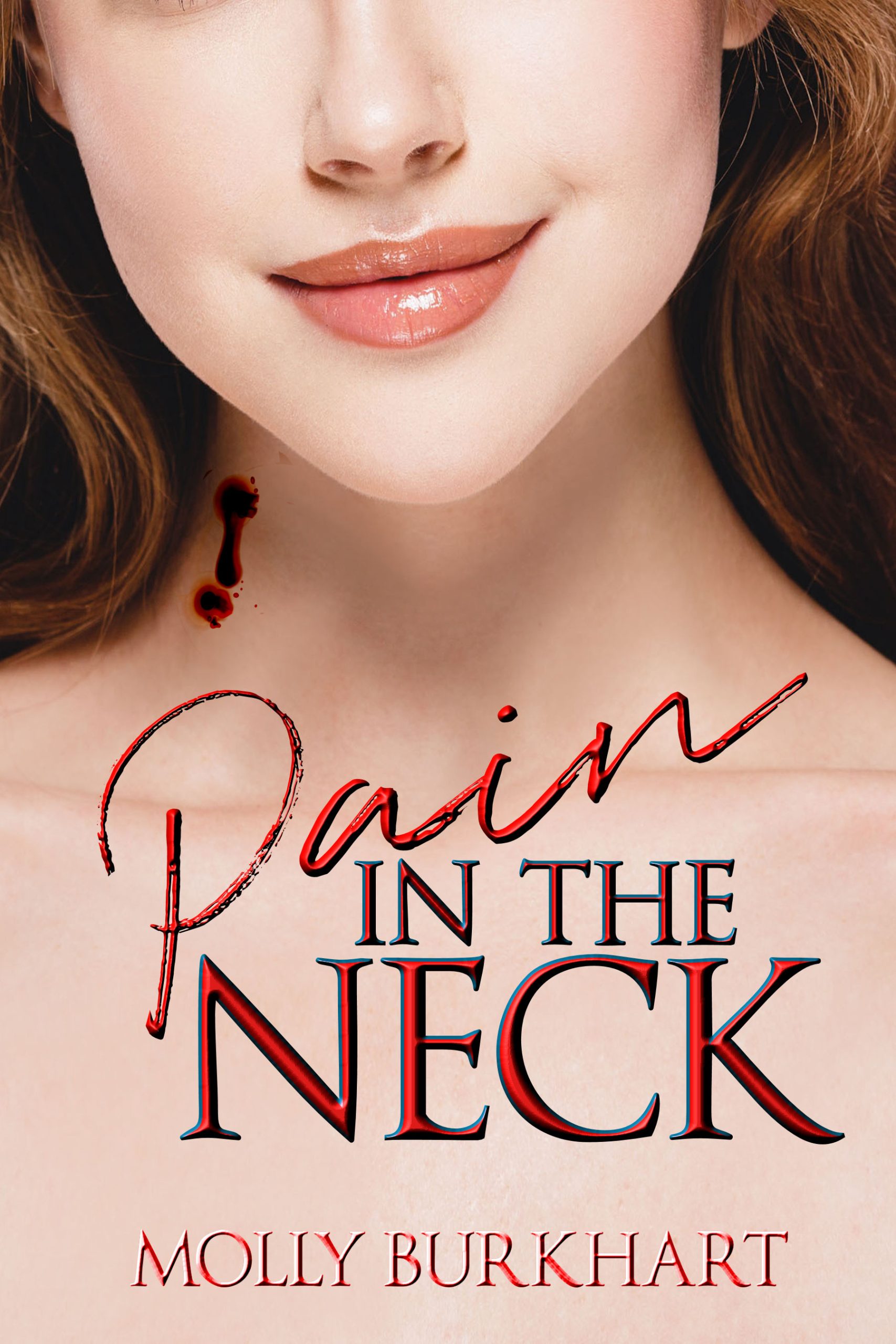 Pain in the Neck: Pain in the Neck Trilogy Book 1